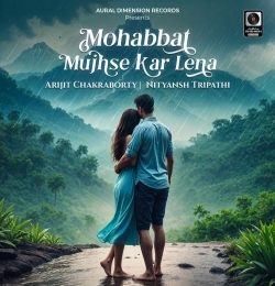 Mohabbat Mujhse Kar Lena