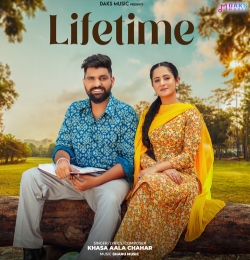 Lifetime - Khasa Aala Chahar