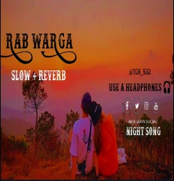 Rabb Warga (Slowed Reverb) Lofi Mix