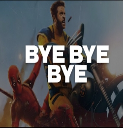 Bye Bye Bye Deadpool