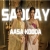 Aasa Kooda x Sadqay Mashup